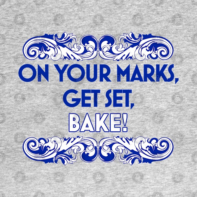 On Your Marks, Get Set, Bake! by Selinerd